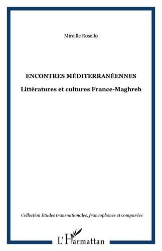 Emprunter Encontres méditerranéennes. Littératures et cultures France-Maghreb livre
