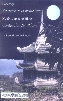 Emprunter La dame de la pleine lune. Contes, Edition bilingue français-vietnamie livre