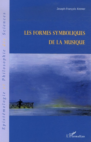 Emprunter Les formes symboliques de la musique. Edition revue et augmentée livre
