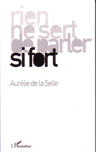 Emprunter Rien ne sert de parler si fort livre