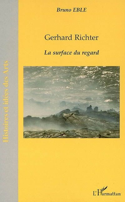 Emprunter Gérhard Richter : la surface du regard livre