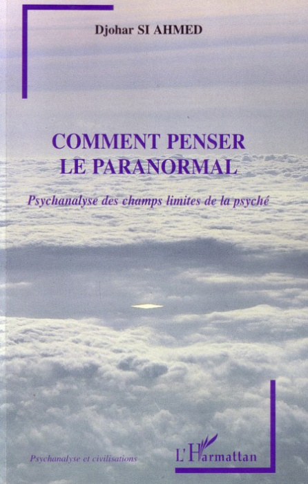 Emprunter Comment penser le paranormal : psychanalyse des champs limites de la psyché livre