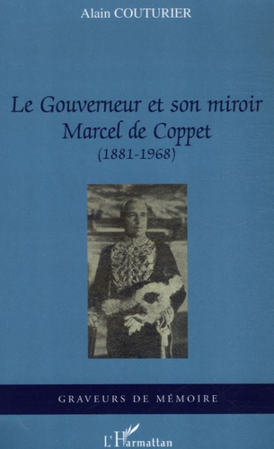 Emprunter Le Gouverneur et son miroir. Marcel de Coppet (1881-1968) livre