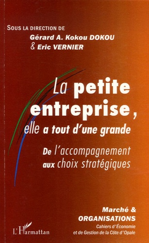 Emprunter Marché et Organisations N° 2 : La petite entreprise, elle a tout d'une grande. De l'accompagnement a livre