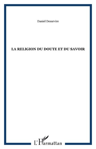 Emprunter La religion du doute et du savoir livre