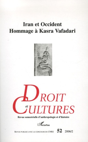 Emprunter Droit et cultures N° 52 - 2006/2 : Iran et Occident. Hommage à Kasra Vafadari livre