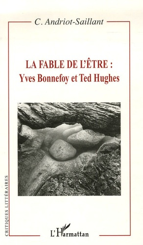 Emprunter La fable de l'être. Yves Bonnefoy et Ted Hughes livre