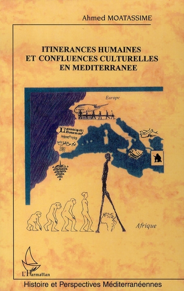 Emprunter Itinérances humaines et confluences culturelles en Méditerranée. Une traversée ultime du Sahara, ce livre