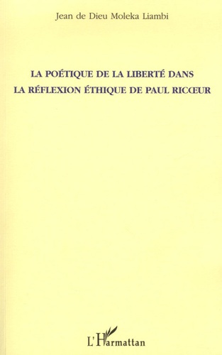 Emprunter La poétique de la liberté dans la réflexion éthique de Paul Ricoeur livre