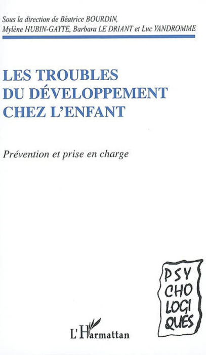 Emprunter Les troubles du développement chez l'enfant. Prévention et prise en charge livre