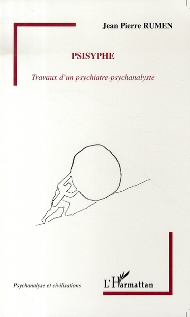 Emprunter Psisyphe. Travaux d'un psychiatre-psychanalyste livre