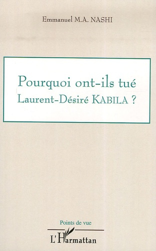 Emprunter Pourquoi ont-ils tué Laurent-Désiré Kabila ? livre