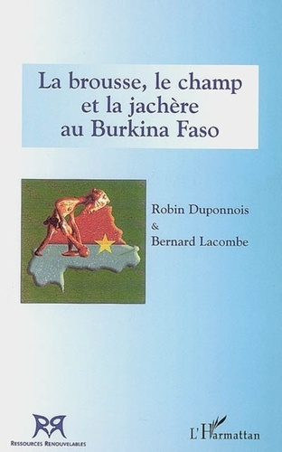 Emprunter La brousse, le champ et la jachère au Burkina Faso livre