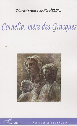 Emprunter Cornélia, mère des Gracques livre