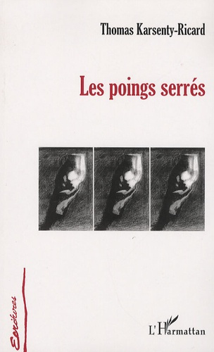 Emprunter Les poings serrés livre