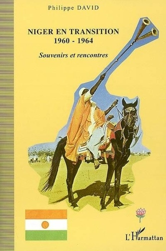 Emprunter Niger en transition 1960-1964. Souvenirs et rencontres livre