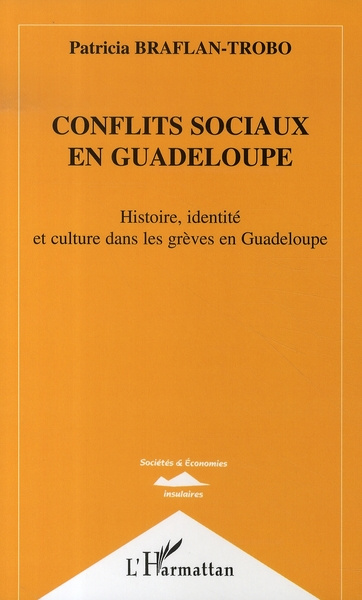 Emprunter Conflits sociaux en Guadeloupe. Histoire, identité et culture dans les grèves en Guadeloupe livre
