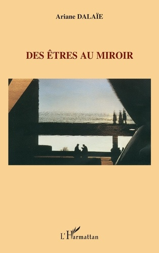 Emprunter Des êtres au miroir livre