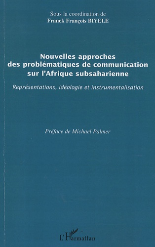 Emprunter Nouvelles approches des problématiques de communication sur l'Afrique subsaharienne. Représentations livre