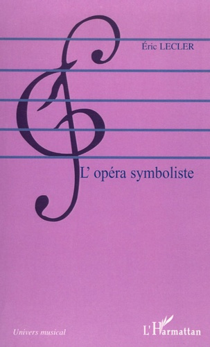 Emprunter L'opéra symboliste livre