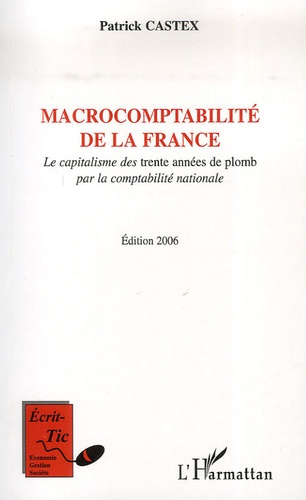 Emprunter Macrocomptabilité de la France. Le capitalisme des trente années de plomb par la comptabilité nation livre