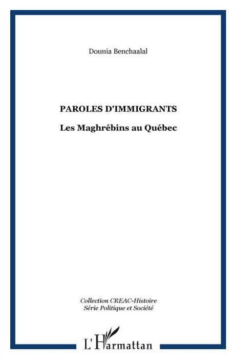Emprunter Paroles d'immigrants : Les Maghrébins au Québec livre