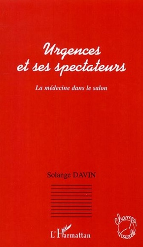 Emprunter Urgences et ses spectateurs. La médecine dans le salon livre
