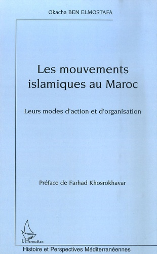 Emprunter Les mouvements islamiques au Maroc. Leurs modes d'action et d'organisation livre