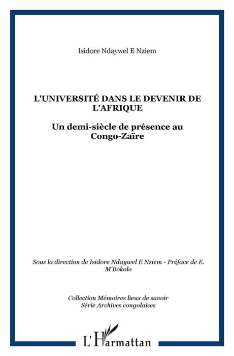 Emprunter L'Université dans le devenir de l'Afrique : un demi-siècle de présence au Congo-Zaïre livre