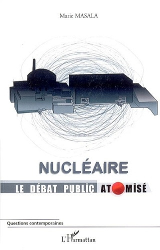 Emprunter Nucléaire, le débat public atomisé livre