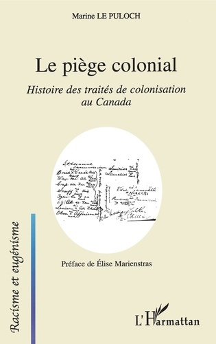 Emprunter Le piège colonial. Histoire des traités de colonisation au Canada livre