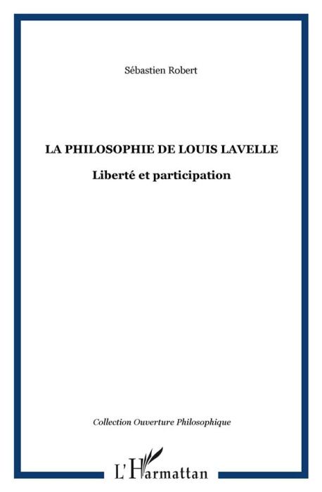Emprunter La philosophie de Louis Lavelle. Liberté et participation livre
