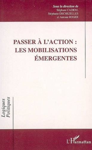 Emprunter PASSER A L'ACTION : LES MOBILISATIONS EMERGENTES livre