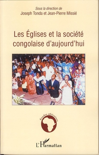 Emprunter Les Eglises et la société congolaise aujourd'hui. Economie religieuse de la misère en société postco livre