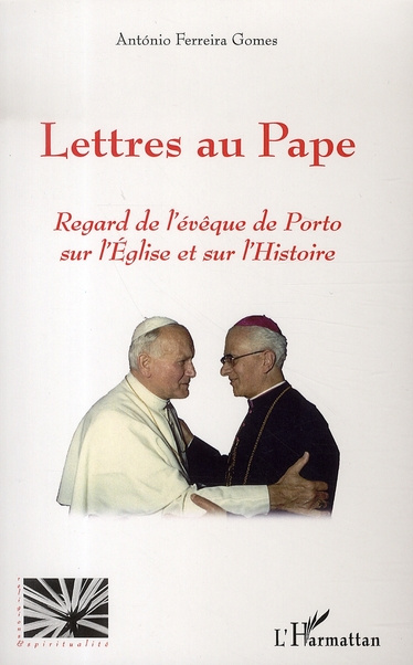 Emprunter Lettres au Pape. Regard de l'évêque de Porto sur l'Eglise et sur l'Histoire livre