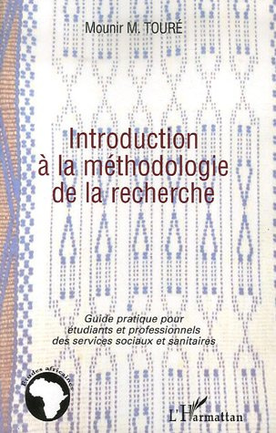 Emprunter Introduction à la méthodologie de la recherche. Guide pratique pour étudiants et professionnels des livre