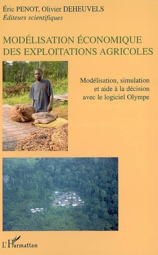 Emprunter Modélisation économiques des exploitations agricoles. Modélisation, simulation et aide à la décision livre