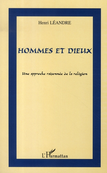 Emprunter Hommes et dieux. Une approche raisonnée de la religion livre