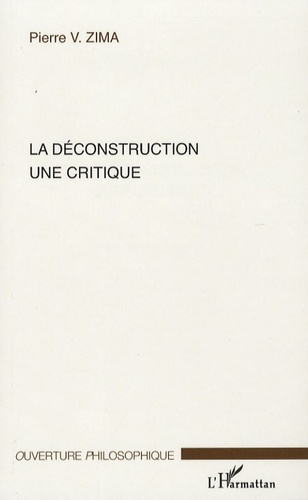 Emprunter La déconstruction une critique. Edition revue et augmentée livre