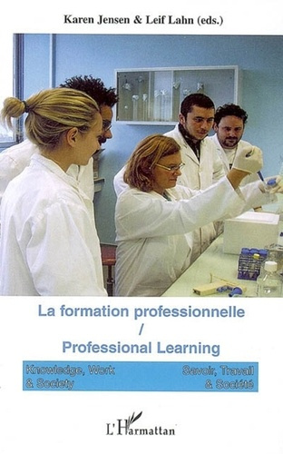 Emprunter Savoir, Travail & Société Volume 4 N° 3/2006 : La formation professionnelle. Professional Learning livre