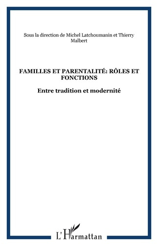 Emprunter Familles et parentalité : rôles et fonctions entre tradition et modernité livre