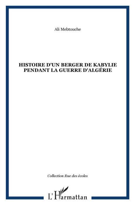 Emprunter Histoire d'un berger de Kabylie pendant la guerre d'Algérie livre