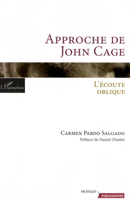 Emprunter Approche de John Cage. L'écoute oblique livre