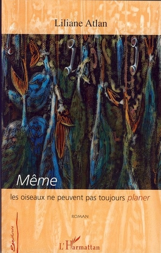 Emprunter Même les oiseaux ne peuvent pas toujours planer livre