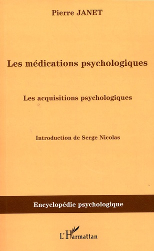 Emprunter Les médications psychologiques. Tome 3, Les acquisitions psychologiques livre