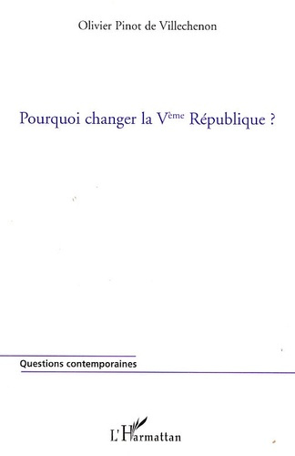 Emprunter Pourquoi changer la Ve République ? livre