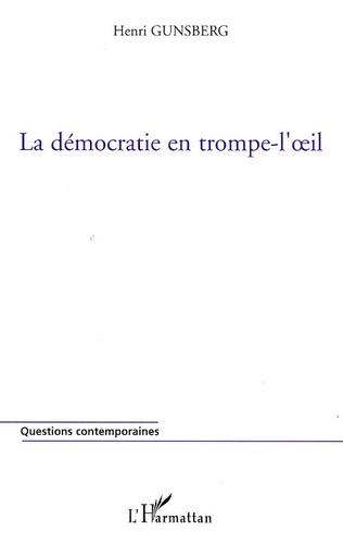 Emprunter Une démocratie en trompe-l'oeil livre