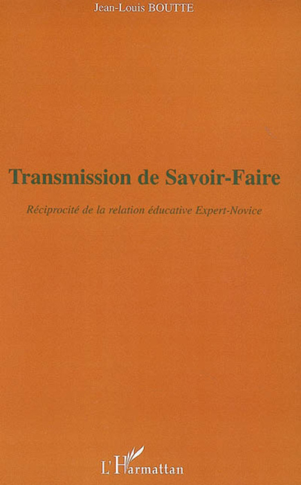 Emprunter Transmission de savoir-faire. Réciprocité de la relation éducative expert-novice livre