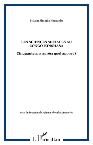 Emprunter Les sciences sociales au Congo-Kinshasa. Cinquante ans après : quel apport ? livre