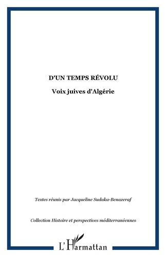 Emprunter D'un temps révolu. Voix juives d'Algérie livre